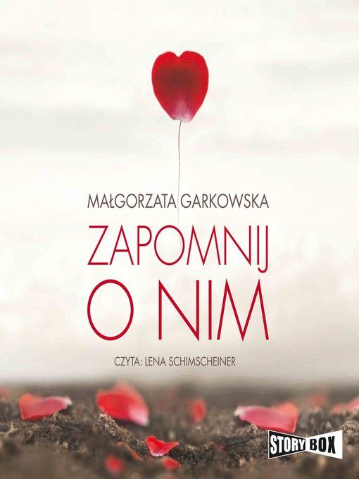 Title details for Zapomnij o nim by Małgorzata Garkowska - Available